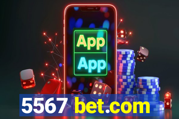 5567 bet.com